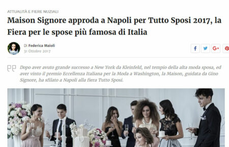 Maison Signore approda a Napoli per Tutto Sposi 2017, la Fiera per le spose più famosa di Italia