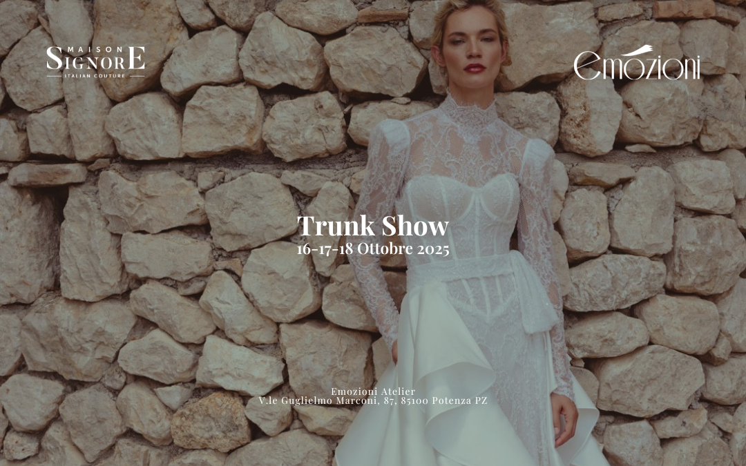 Maison Signore ed Emozioni Atelier: un incontro d’eccellenza